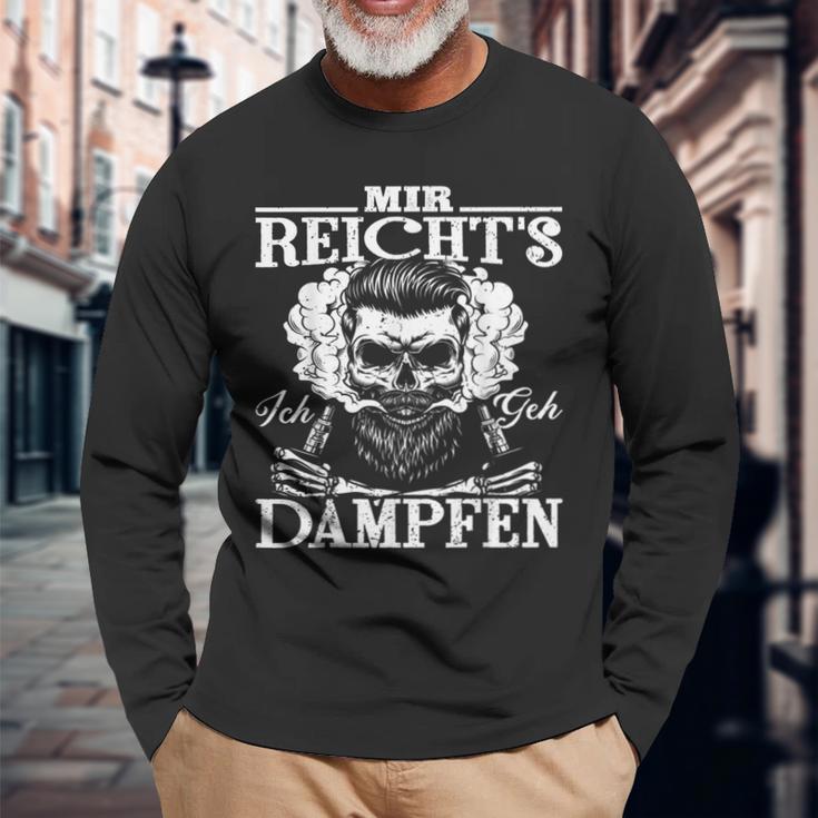 Mir Reicht's Ich Geh Dampfen [German Black Langarmshirts Geschenke für alte Männer